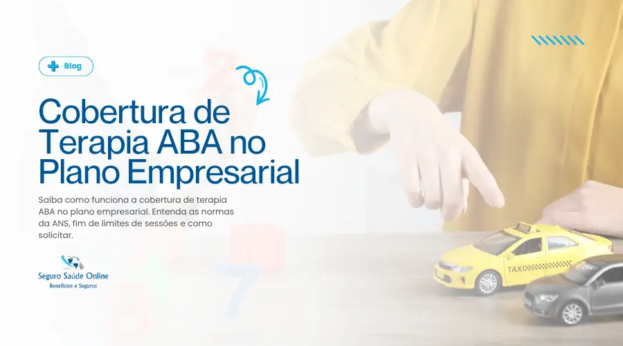 Cobertura de Terapia ABA e autismo no plano de saúde empresarial