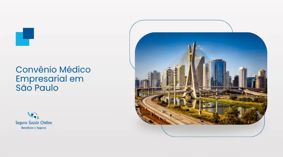 Convênio Médico Empresarial em São Paulo comparando preços, operadoras e rede credenciada