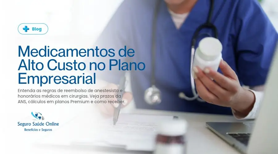 Cobertura de medicamentos de alto custo no plano de saúde empresarial regras ANS imunobiológicos e quimioterapia oral
