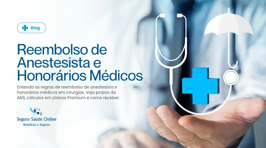 Reembolso de anestesista e honorários médicos em cirurgias pelo plano de saúde empresarial