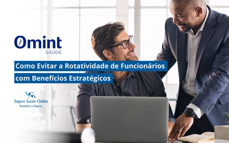 Como Evitar a Rotatividade de Funcionários com Benefícios Estratégicos