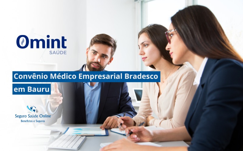 Convênio Médico Empresarial Bradesco em Bauru