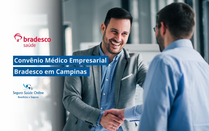 Convênio Médico Empresarial Bradesco em Campinas - SP