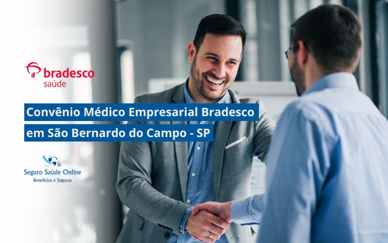 Convênio Médico Empresarial Bradesco em São Bernardo do Campo