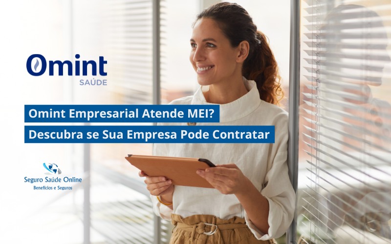 Omint Empresarial Atende MEI? Descubra se Sua Empresa Pode Contratar