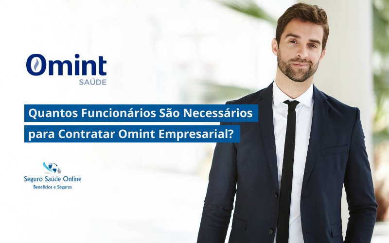 Quantos Funcionários São Necessários para Contratar Omint Empresarial?
