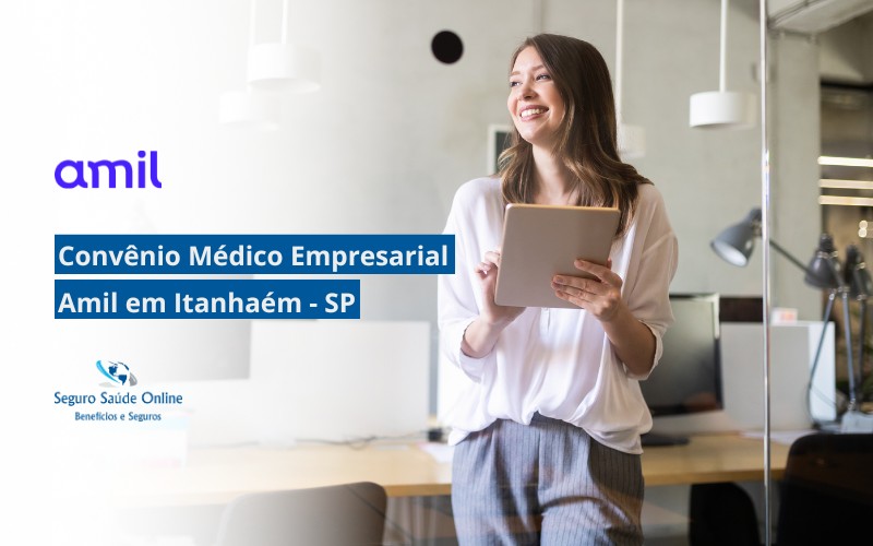 Convênio Médico Empresarial Amil em Itanhaém - SP