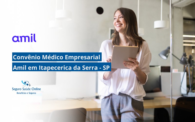 Convênio Médico Empresarial Amil em Itapecerica da Serra - SP