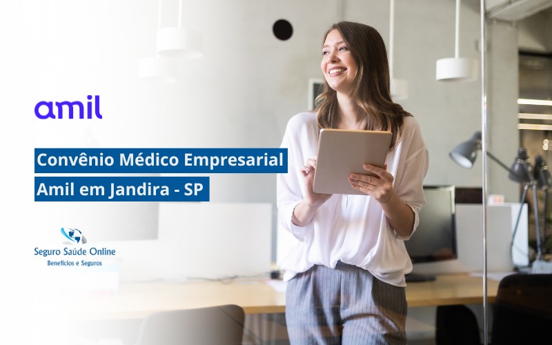Convênio Médico Empresarial Amil em Jandira - SP