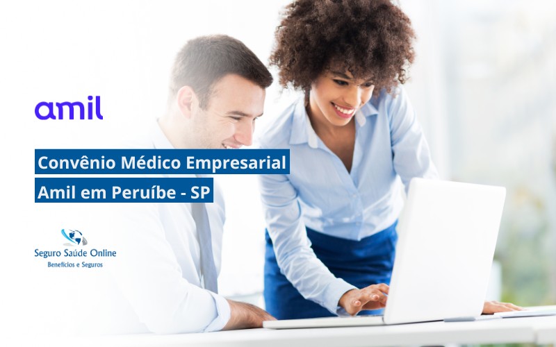 Convênio Médico Empresarial Amil em Peruíbe - SP